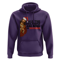 Funny December Birthday Hoodie All The Cool People are Born in December - Wonder Print Shop