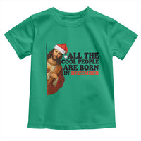 Funny December Birthday Toddler T Shirt All The Cool People are Born in December - Wonder Print Shop
