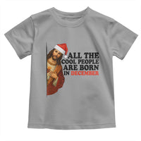 Funny December Birthday Toddler T Shirt All The Cool People are Born in December - Wonder Print Shop