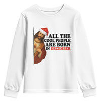 Funny December Birthday Youth Sweatshirt All The Cool People are Born in December - Wonder Print Shop