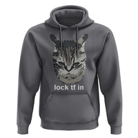 Lock TF In Cat Hoodie Funny Gen Z Meme