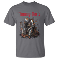 Tummy Hurts T Shirt Funny Medieval Knight Dark Humor
