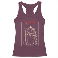 Tummy Hurts Racerback Tank Top Funny Medieval Knight Dark Meme