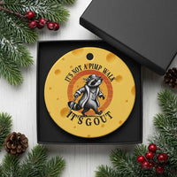 It's Not A Pimp Walk It's Gout Ceramic Ornament Funny Gout Dad Sarcastic Raccoon