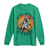 It's Not A Pimp Walk It's Gout Long Sleeve Shirt Funny Gout Dad Sarcastic Raccoon