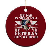 Military Family Veteran Support Ceramic Ornament My Papa US Veteran My Hero