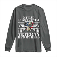 Military Family Veteran Support Long Sleeve Shirt My Papa US Veteran My Hero