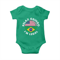 Relax Gringo I'm Legal Brazil Brazilian Immigrant Baby Onesie