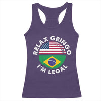 Relax Gringo I'm Legal Brazil Brazilian Immigrant Racerback Tank Top