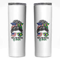 Half American And Brazilian America Brazil Brasil Flag Girl Skinny Tumbler Yes I'm Both of Them