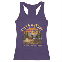 Yellowstone Do Not Pet The Fluffy Cows Racerback Tank Top Funny Bison Meme Wildlife Lover Gift
