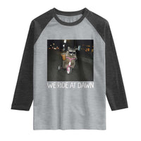 We Ride at Dawn Raglan Shirt Funny Racoon Riding Tricycle Chaotic Meme