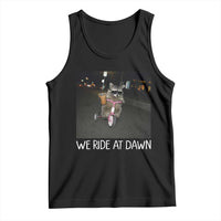 We Ride at Dawn Tank Top Funny Racoon Riding Tricycle Chaotic Meme