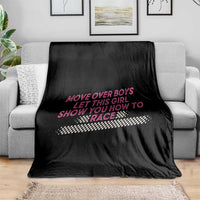 Racing Girl Throw Blanket Move Over Boys Funny Quote - Wonder Print Shop