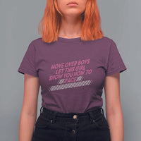 Racing Girl T Shirt For Women Move Over Boys Funny Quote - Wonder Print Shop