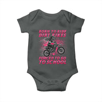 Funny Dirt Bike Girl Baby Onesie Born To Ride Dirt Bikes Forced To Go To School - Wonder Print Shop
