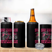 Funny Dirt Bike Girl 4 in 1 Can Cooler Tumbler Born To Ride Dirt Bikes Forced To Go To School