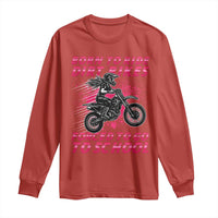 Funny Dirt Bike Girl Long Sleeve Shirt Born To Ride Dirt Bikes Forced To Go To School - Wonder Print Shop