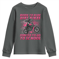 Funny Dirt Bike Girl Youth Sweatshirt Born To Ride Dirt Bikes Forced To Go To School - Wonder Print Shop