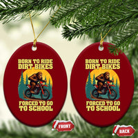 Funny Bigfoot Dirt Bike Ceramic Ornament Born To Ride Dirt Bikes Forced To Go To School - Wonder Print Shop
