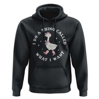Western Cowgirl Silly Goose Meme Hoodie I Do A Thing Called What I Want - Wonder Print Shop