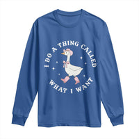 Western Cowgirl Silly Goose Meme Long Sleeve Shirt I Do A Thing Called What I Want - Wonder Print Shop