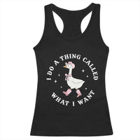Western Cowgirl Silly Goose Meme Racerback Tank Top I Do A Thing Called What I Want - Wonder Print Shop
