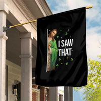 Christian Jesus St Patricks Day Meme Garden Flag I Saw That