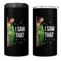 Christian Jesus St Patricks Day Meme 4 in 1 Can Cooler Tumbler I Saw That