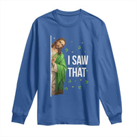 Christian Jesus St Patricks Day Meme Long Sleeve Shirt I Saw That