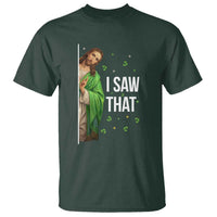 Christian Jesus St Patricks Day Meme T Shirt I Saw That