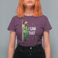 Christian Jesus St Patricks Day Meme T Shirt For Women I Saw That