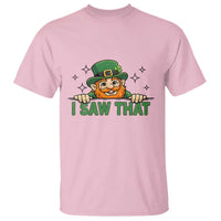I Saw That T Shirt Funny Leprechaun St Patricks Day Meme