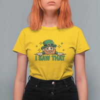 I Saw That T Shirt For Women Funny Leprechaun St Patricks Day Meme