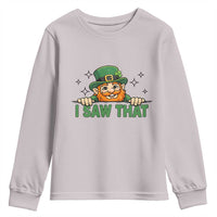 I Saw That Youth Sweatshirt Funny Leprechaun St Patricks Day Meme