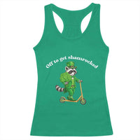 Funny Raccoon St Patricks Day Meme Racerback Tank Top Off To Get Shamrocked