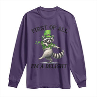 Funny Raccoon St Patricks Day Meme Long Sleeve Shirt First Of All I Am Delight