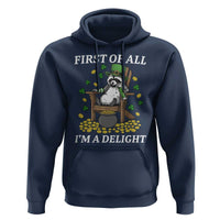 Funny St Patricks Day Raccoon Drinking Beer Hoodie First Of All I Am Delight