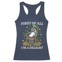 Funny St Patricks Day Raccoon Drinking Beer Racerback Tank Top First Of All I Am Delight