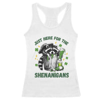 Funny Raccoon St Patricks Day Meme Racerback Tank Top Trash Panda Just Here For The Shenanigans