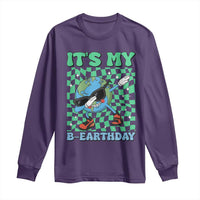 Funny Earth Day Long Sleeve Shirt Its My B-Earthday