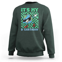 Funny Earth Day Sweatshirt Its My B-Earthday