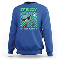 Funny Earth Day Sweatshirt Its My B-Earthday