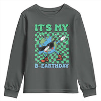Funny Earth Day Youth Sweatshirt Its My B-Earthday