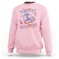 Western Cowgirl You Look Like the 4th of July Sweatshirt Makes Me Want A Hot Dog Real Bad