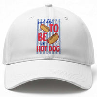 Bad Day To Be A Hot Dog Baseball Cap 4th of July Summer Beach
