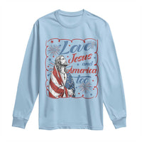 Loves Jesus and America Too Long Sleeve Shirt Patriotic Christian Jesus 4th of July
