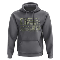 My Favorite Veteran is My Dad Hoodie Veteran Dad Camo American Flag