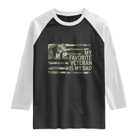 My Favorite Veteran is My Dad Raglan Shirt Veteran Dad Camo American Flag