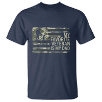 My Favorite Veteran is My Dad T Shirt Veteran Dad Camo American Flag